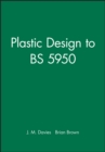 Plastic Design to BS 5950 - Book