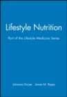 Lifestyle Nutrition : Part of the Lifestyle Medicine Series - Book