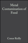 Metal Contamination of Food : Its Significance for Food Quality and Human Health - Book
