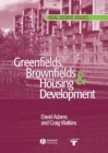 Greenfields, Brownfields and Housing Development - Book