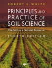 Principles and Practice of Soil Science : The Soil as a Natural Resource - Book