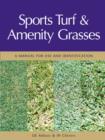 Sports Turf and Amenity Grasses : A Manual for Use and Identification - eBook
