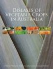 Diseases of Vegetable Crops in Australia - eBook
