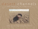 Desert Channels : The Impulse to Conserve - eBook