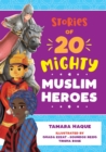 Stories of 20 Mighty Muslim Heroes - Book