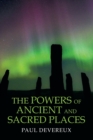 The Powers of Ancient and Sacred Places - Book