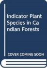 Indicator Plant Species in Canadian Forests - Book