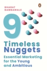 Nine Timeless Nuggets : Essential Marketing for the Young and Ambitious - Book