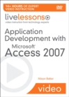 Application Development with Microsoft Access 2007 LiveLessons (Video Training) - Book