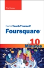 Sams Teach Yourself Foursquare in 10 Minutes - Book