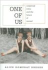 One of Us : Conjoined Twins and the Future of Normal - Book