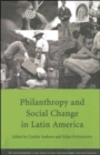 Philanthropy and Social Change in Latin America - Book