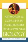 Keywords and Concepts in Evolutionary Developmental Biology - Book