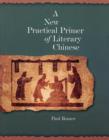 A New Practical Primer of Literary Chinese - Book