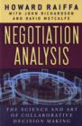 Negotiation Analysis : The Science and Art of Collaborative Decision Making - Book