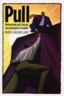 Pull : Networking and Success since Benjamin Franklin - Book