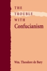 The Trouble with Confucianism - eBook