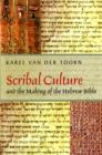Scribal Culture and the Making of the Hebrew Bible - Book