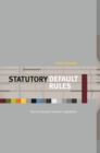 Statutory Default Rules : How to Interpret Unclear Legislation - eBook