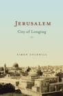 Jerusalem : City of Longing - Book