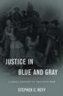 Justice in Blue and Gray : A Legal History of the Civil War - Book