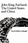 The United States and China : Fourth Edition, Revised and Enlarged - eBook
