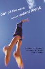 Out of the Woods : Tales of Resilient Teens - eBook