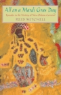 All on a Mardi Gras Day : Episodes in the History of New Orleans Carnival - eBook