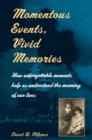 Momentous Events, Vivid Memories - eBook