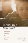 Learning a New Land : Immigrant Students in American Society - eBook