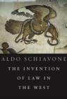 The Invention of Law in the West - Book
