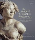 The Image of the Black in Western Art: Volume IV From the American Revolution to World War I : Black Models and White Myths: New Edition Part 2 - Book