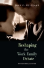 Reshaping the Work-Family Debate : Why Men and Class Matter - eBook
