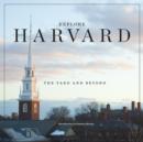 Explore Harvard : The Yard and Beyond - Book