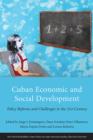 Cuban Economic and Social Development : Policy Reforms and Challenges in the 21st Century - Book