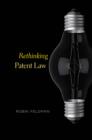 Rethinking Patent Law - eBook
