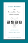 The Twenty-Five Years of Philosophy : A Systematic Reconstruction - eBook