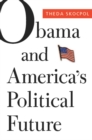 Obama and America's Political Future - eBook