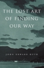 The Lost Art of Finding Our Way - Book