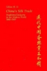 China’s Silk Trade : Traditional Industry in the Modern World, 1842–1937 - Book
