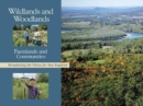 Wildlands and Woodlands, Farmlands and Communities : Broadening the Vision for New England - Book