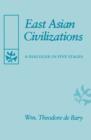 East Asian Civilizations : A Dialogue in Five Stages - Book