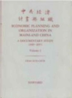 Economic Planning and Organization in Mainland China : A Documentary Study, 1949-1957 - Book
