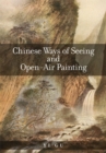 Chinese Ways of Seeing and Open-Air Painting - Book