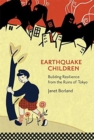 Earthquake Children : Building Resilience from the Ruins of Tokyo - Book