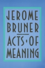 Acts of Meaning : Four Lectures on Mind and Culture - eBook