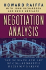 Negotiation Analysis : The Science and Art of Collaborative Decision Making - eBook