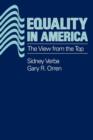 Equality in America : The View from the Top - Book