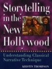 Storytelling in the New Hollywood : Understanding Classical Narrative Technique - eBook