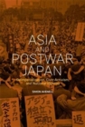 Asia and Postwar Japan : Deimperialization, Civic Activism, and National Identity - Book
